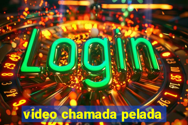 video chamada pelada