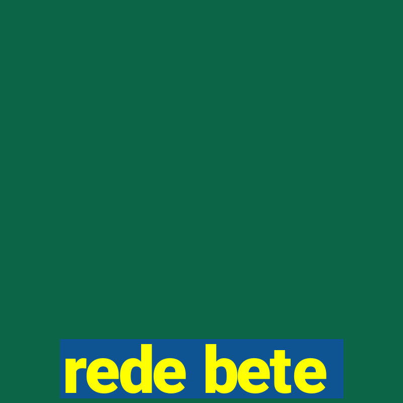 rede bete