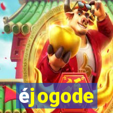 éjogode