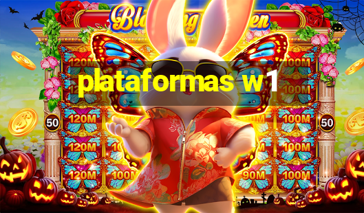 plataformas w1