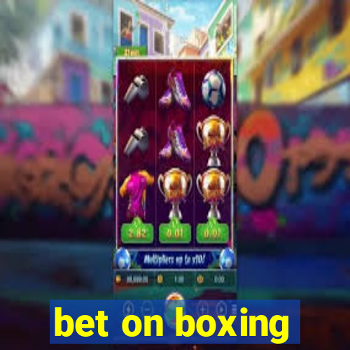 bet on boxing