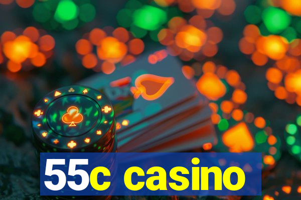 55c casino