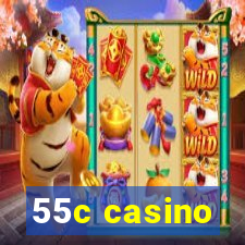 55c casino