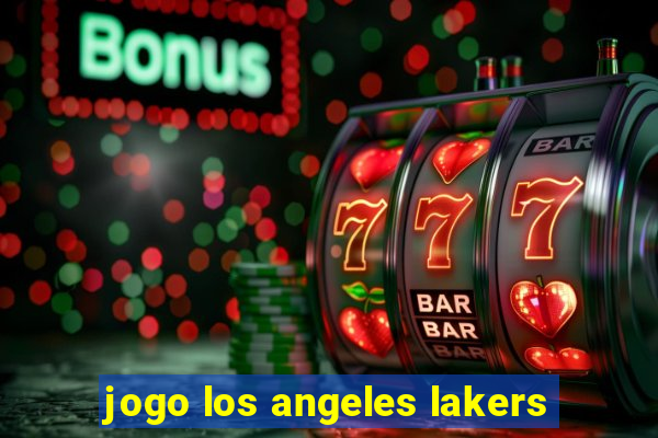 jogo los angeles lakers