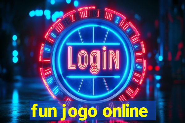 fun jogo online