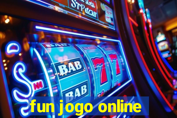 fun jogo online