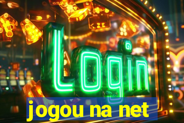 jogou na net