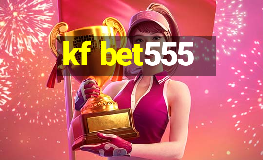 kf bet555