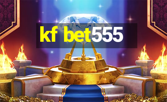 kf bet555