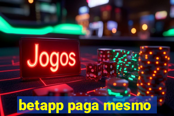 betapp paga mesmo