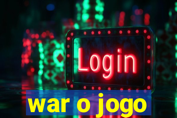 war o jogo