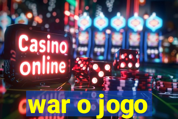 war o jogo