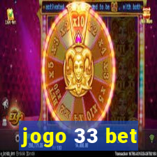 jogo 33 bet