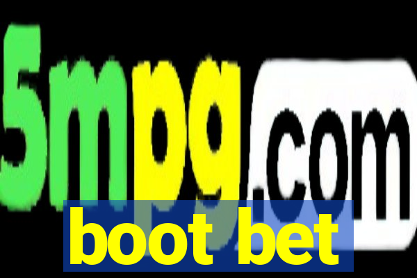 boot bet