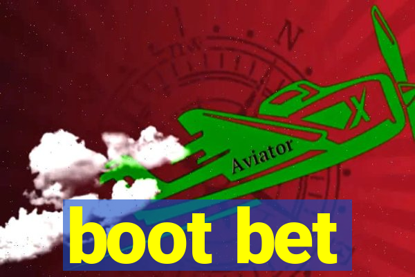 boot bet