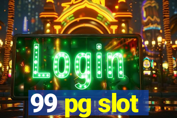 99 pg slot