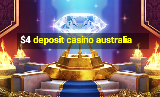 $4 deposit casino australia