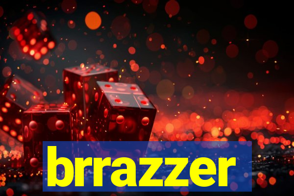 brrazzer