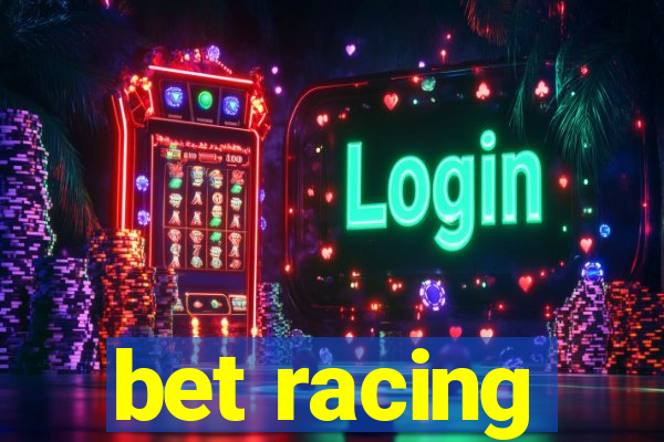 bet racing