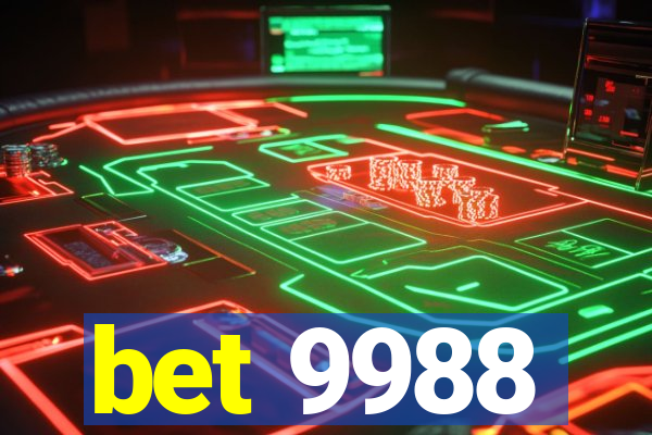 bet 9988