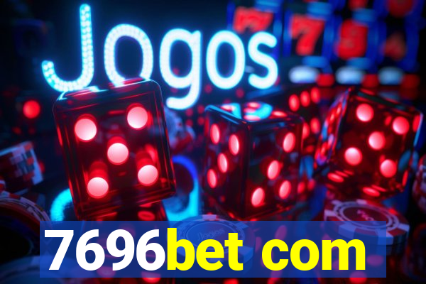 7696bet com