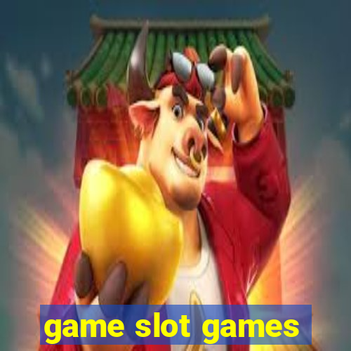 game slot games