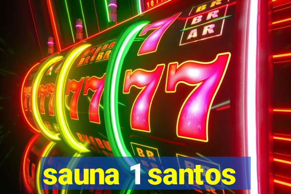 sauna 1 santos