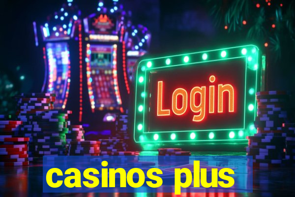 casinos plus