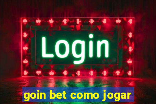 goin bet como jogar