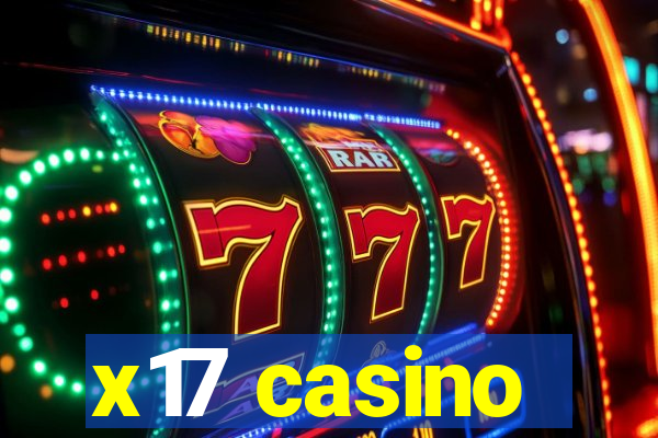 x17 casino