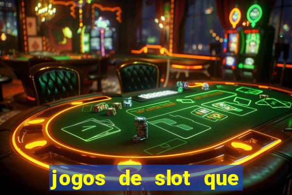 jogos de slot que paga no cadastro