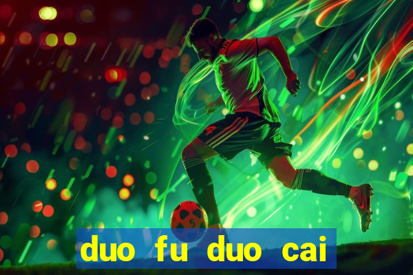 duo fu duo cai slot machine