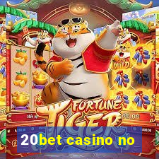 20bet casino no