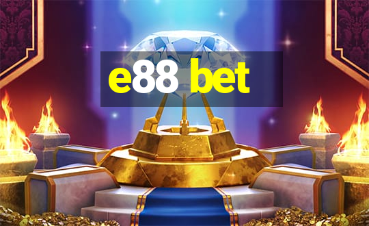 e88 bet