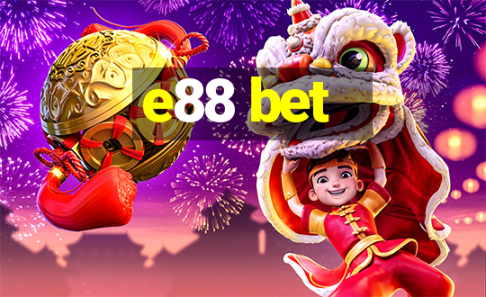 e88 bet