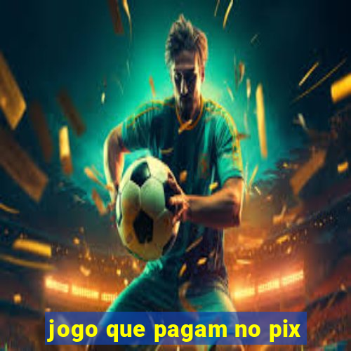 jogo que pagam no pix