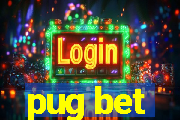 pug bet