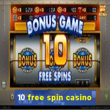 10 free spin casino