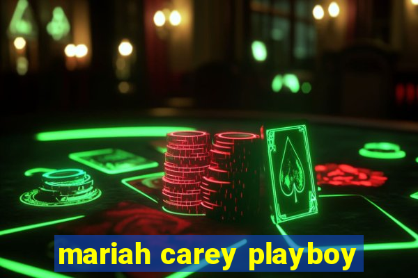 mariah carey playboy