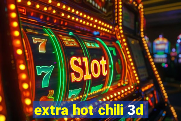 extra hot chili 3d