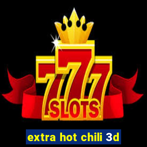 extra hot chili 3d