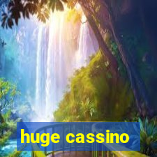 huge cassino