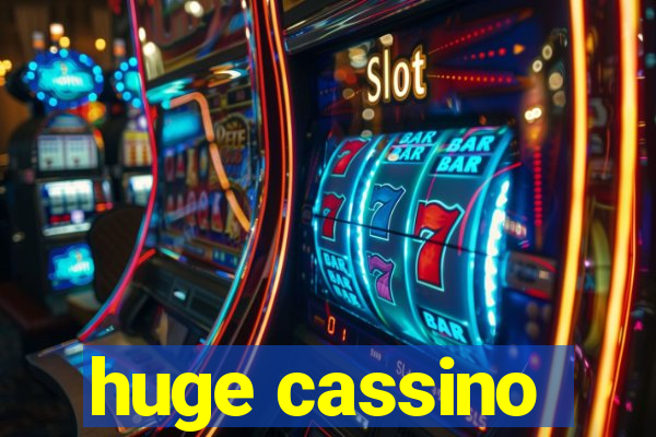 huge cassino