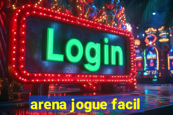 arena jogue facil