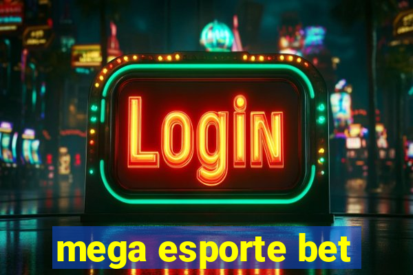 mega esporte bet