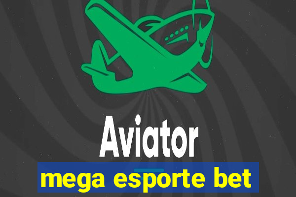 mega esporte bet