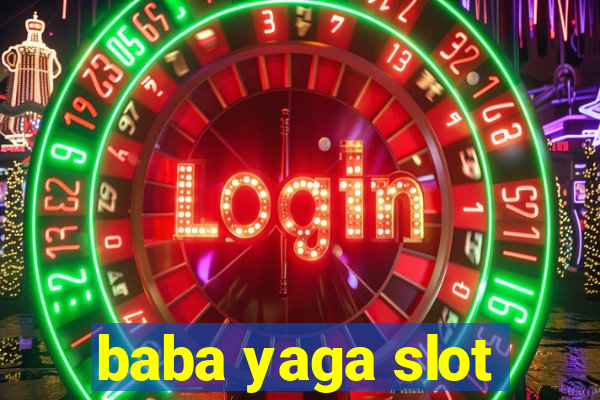 baba yaga slot