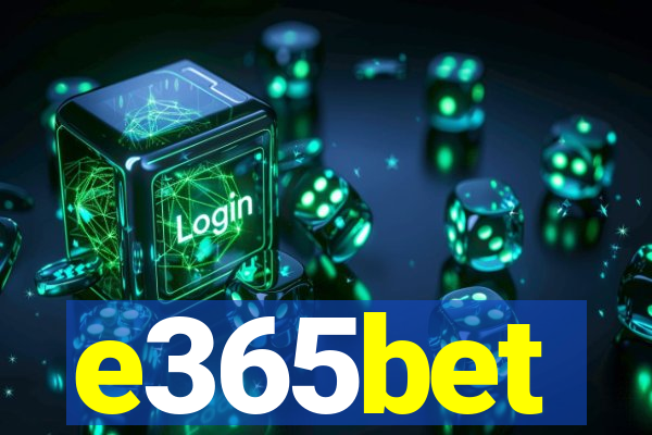 e365bet