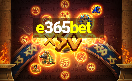 e365bet