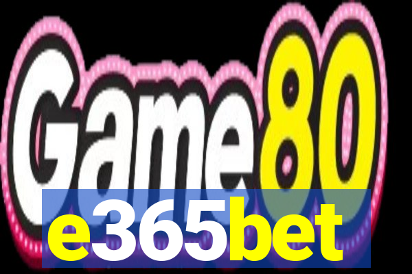 e365bet